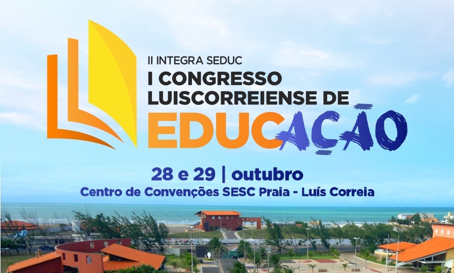 Luís Correia comemora o Dia do Professor com antecipação de salários e lançamento do I Congresso de Educação