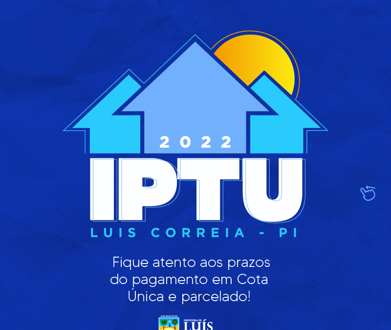Pagamento do IPTU em Cota Única com 40% de desconto vence em 20 de maio