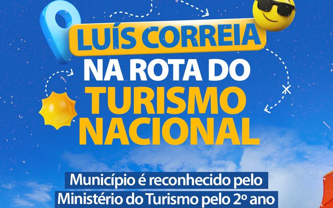 Luís Correia integra Mapa do Turismo Nacional