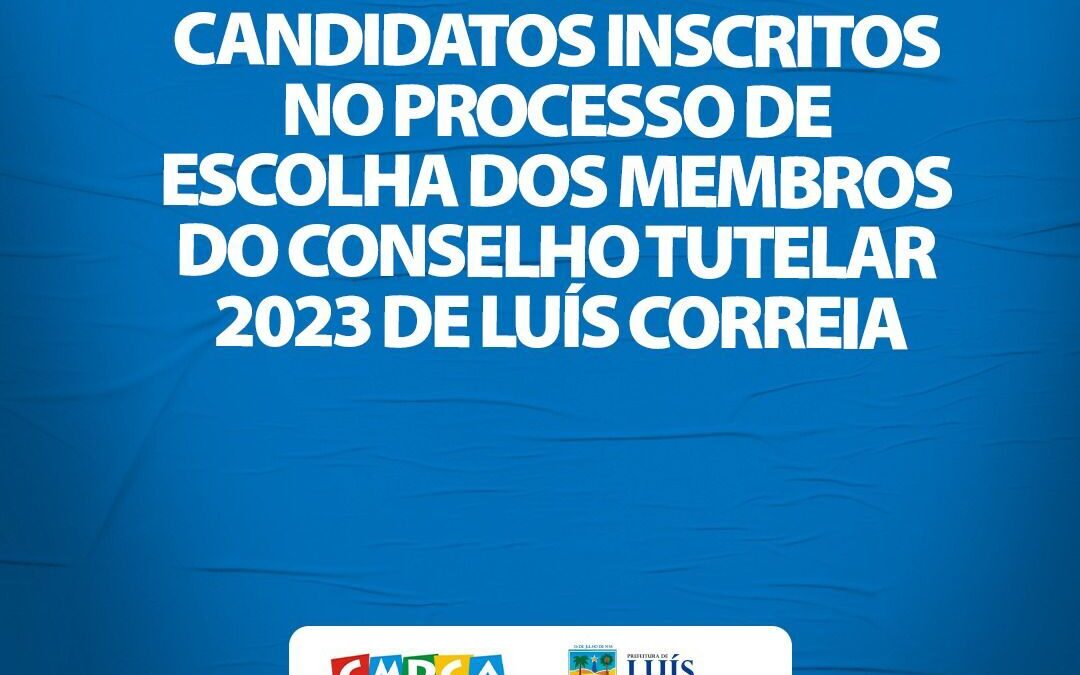Relação dos candidatos inscritos para o Conselho Tutelar – 2023