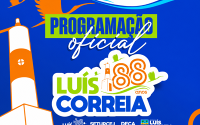 Prefeitura de Luís Correia inicia programação de 88 anos nesta sexta (17)